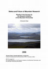 Research paper thumbnail of Status and Future of Mountain Research: Results of two Surveys by the Research Initative of the Mountain Partnership