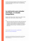 Research paper thumbnail of La Motivación Para Estudiar Psicología, Un Estudio Comparativo