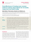 Research paper thumbnail of Cost-effectiveness of treating acute coronary syndrome patients with ticagrelor for 12 months: results from the PLATO study