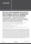 Research paper thumbnail of Novel safety efficacy management study in acute DVT and DVT recurrence to reduce post-thrombophlebitic sequelae in primary public health care medicine