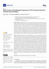 Research paper thumbnail of Risk Factors of Esophageal Squamous Cell Carcinoma beyond Alcohol and Smoking