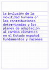 Research paper thumbnail of La inclusión de la movilidad humana en las contribuciones determinadas y los planes de adaptación al cambio climático en el Estado español: fundamentos y razones, IDHC, 2024.