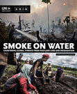 Research paper thumbnail of Smoke on water: Countering global threats from peatland loss and degradation