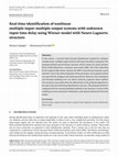 Research paper thumbnail of Real-time identification of nonlinear multiple-input-multiple-output systems with unknown input time delay using Wiener model with Neuro-Laguerre structure