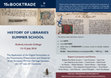 Research paper thumbnail of HISTORY OF LIBRARIES SUMMER SCHOOL THE FULL PROGRAMME IS AVAILABLE AT: MLGB3 • Material Evidence in Incunabula (MEI) • TEXT-inc • CERL Expert Lecturers and Tutors