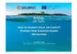 Research paper thumbnail of Do tourist value the climate? Evidence from European island destinations