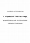 Research paper thumbnail of Changes in the Heart of Europe: Recent Ethnographies of Czechs, Slovaks, Roma, and Sorbs. Ed. Timothy McCajor Hall and Rosie Read. Afterword, Zdeněk Salzmann. Soviet and Post-Soviet Politics and Society, no. 23. Stuttgart: ibidem-Verlag, 2006. 348 pp. Notes. Bibliography. Tables. €29.90, paper