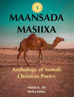 Research paper thumbnail of Maansada Masiixa - Anthology of Somali Christian Poetry, Vol. 5