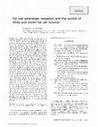 Research paper thumbnail of Fat cell adrenergic receptors and the control of white and brown fat cell function