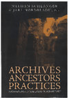 Research paper thumbnail of European Images of the Ancient Near East at the Beginnings of the 20th Century. In J. Nordbladh and N. Schlanger (eds), Archives, Ancestors, Practices. Archaeology in the Light of its History. Goteborg 2008, pp.191-203.