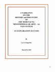 Research paper thumbnail of A NARRATIVE ON THE HISTORY and DISCOVERY OF THE MODI TAUNG MESOTHERMAL QUARTZ -Au VEIN SYSTEM AN EXPLORATION SUCCESS