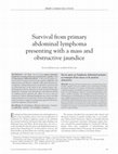 Research paper thumbnail of Survival from Primary Abdominal Lymphoma Presenting with a Mass and Obstructive Jaundice