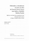 Research paper thumbnail of "Diferendos y coincidencias en torno a la obra de François-Xavier Guerra (una réplica a Medófilo Medina Pineda)"