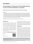 Research paper thumbnail of Carbamazepine in treatment of visual hallucinations: A case of chronic hallucinatory psychosis