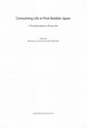 Research paper thumbnail of Consuming Life in Post-Bubble Japan