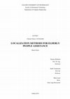 Research paper thumbnail of Asukoha tuvastamise meetodid eakate inimeste heaolu järelvalveks. Localization methods for elderly people assistance