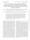 Research paper thumbnail of Use of Senescence-Accelerated Mouse Model in Bleomycin-Induced Lung Injury Suggests That Bone Marrow-Derived Cells Can Alter the Outcome of Lung Injury in Aged Mice