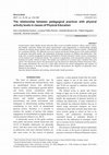 Research paper thumbnail of The relationship between pedagogical practices with physical activity levels in classes of Physical Education