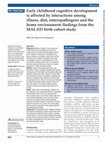 Research paper thumbnail of Early childhood cognitive development is affected by interactions among illness, diet, enteropathogens and the home environment: findings from the MAL-ED birth cohort study