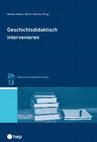 Research paper thumbnail of Narrative Kompetenz und epistemologische Beliefs im Geschichtsunterricht fördern? Zur Wirksamkeit einer Schreibintervention an Deutschschweizer Gymnasien