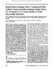 Research paper thumbnail of Rapid infarct imaging with a technetium-99m-labeled antimyosin recombinant single-chain Fv: evaluation in a canine model of acute myocardial infarction