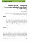 Research paper thumbnail of Christian–Muslim Cooperation Demonstrating God’s Image/Caliph in Ecotheology