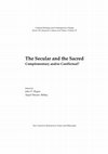 Research paper thumbnail of The Secular and The Sacred: Complementary and/or Conflictual?