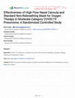 Research paper thumbnail of Effectiveness of High Flow Nasal Cannula and Standard Non-Rebreathing Mask for Oxygen Therapy in Moderate Category COVID-19 Pneumonia: A Randomized Controlled Study