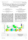 Research paper thumbnail of CFD Modeling and Approaches for Calculating the Losses of a Subsea Pipeline Transporting HighPressurized Fluid