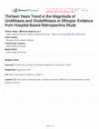 Research paper thumbnail of Thirteen Years Trend in the Magnitude of Urolithiasis and Cholelithiasis in Ethiopia: Evidence from Hospital-Based Retrospective Study