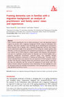 Research paper thumbnail of Framing dementia care in families with a migration background: an analysis of practitioners' and family carers' views and experiences