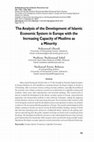 Research paper thumbnail of The Analysis of the Development of Islamic Economic System in Europe with the Increasing Capacity of Muslims as a Minority