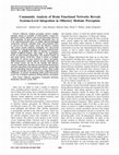 Research paper thumbnail of Community Analysis of Brain Functional Networks Reveals Systems-Level Integration in Olfactory Hedonic Perception