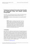 Research paper thumbnail of Turbulence Combined Convective Heat Transfer and Nanofluids Flows over Double Forward Facing Steps