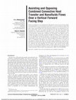 Research paper thumbnail of Assisting and Opposing Combined Convective Heat Transfer and Nanofluids Flows Over a Vertical Forward Facing Step