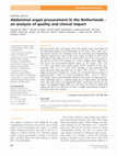 Research paper thumbnail of Abdominal organ procurement in the Netherlands - an analysis of quality and clinical impact