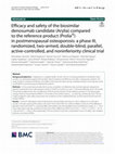 Research paper thumbnail of Efficacy and safety of the biosimilar denosumab candidate (Arylia) compared to the reference product (Prolia®) in postmenopausal osteoporosis: a phase III, randomized, two-armed, double-blind, parallel, active-controlled, and noninferiority clinical trial