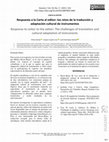 Research paper thumbnail of Respuesta a la Carta al editor: los retos de la traducción y adaptación cultural de instrumentos Response to Letter to the editor: The challenges of translation and cultural adaptation of instruments