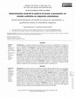 Research paper thumbnail of Determinación social de la salud en el acceso a vacunación: un estudio cualitativo en migrantes colombianos Social determination of health in access to vaccination: a qualitative study in Colombian migrants