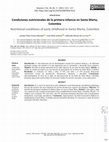 Research paper thumbnail of Condiciones nutricionales de la primera infancia en Santa Marta, Colombia Nutritional conditions of early childhood in Santa Marta, Colombia