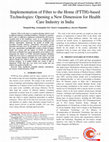 Research paper thumbnail of Implementation of Fiber to the Home (FTTH)-based Technologies: Opening a New Dimension for Health Care Industry in India