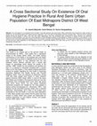 Research paper thumbnail of A Cross Sectional Study On Existence Of Oral Hygiene Practice In Rural And Semi Urban Population Of East Midnapore District Of West Bengal