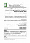 Research paper thumbnail of Impact of Balance Training and Co-ordination Exercises in Post-Operative Left Cerebellopontine Angle Tumor: A Case Report