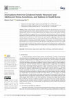 Research paper thumbnail of Associations between Gendered Family Structures and Adolescent Stress, Loneliness, and Sadness in South Korea