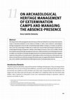 Research paper thumbnail of Anna I. Zalewska 2024. On archaeological heritage management of extermination camps and managing the absence-presence. In: Excavating Sobibor Holocaust Archaeology between Heritage, History and Memory, Martijn Eickhoff, Erik Somers and Jelke Take (eds). Amsterdam: 201-226.