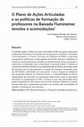 Research paper thumbnail of The Plan of Articulated Actions and the teacher education policies in Baixada Fluminense: tensions and adjustments