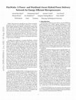 Research paper thumbnail of FlexWatts: A Power- and Workload-Aware Hybrid Power Delivery Network for Energy-Efficient Microprocessors