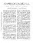 Research paper thumbnail of WoLFRaM: Enhancing Wear-Leveling and Fault Tolerance in Resistive Memories using Programmable Address Decoders