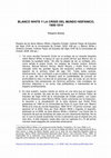 Research paper thumbnail of Blanco White y la crisis del mundo hispánico, 1808-1814