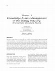 Research paper thumbnail of Knowledge Assets Management in the Energy Industry